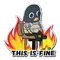 This Is Fine (T)